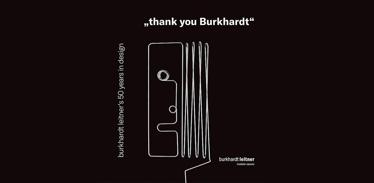 „THANK YOU BURKHARDT, Burkhardt Leitner’s 50 Years in Design“ im Design Center Baden-Württemberg